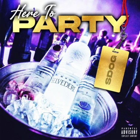 Here to party | Boomplay Music