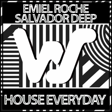 House Everyday ft. Salvador Deep