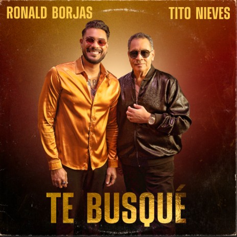 Te Busqué ft. tito nieves | Boomplay Music