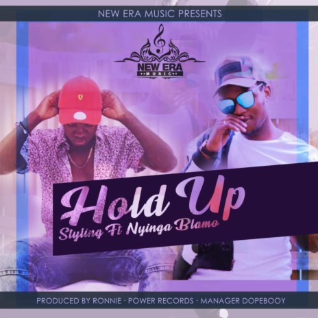 Hold Up ft. Nyinga Blamo | Boomplay Music