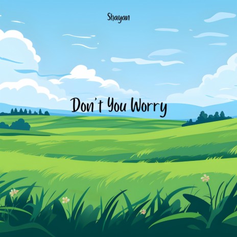 Don't You Worry