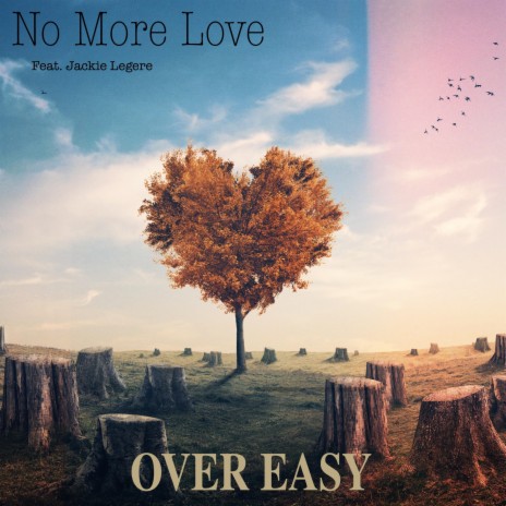 No More Love (feat. Jackie Legere) | Boomplay Music