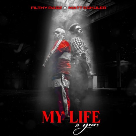 MY LIFE IS YOURS ft. Matt Schuler | Boomplay Music