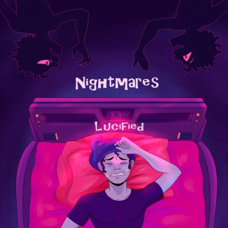 Nightmares Lucified | Boomplay Music