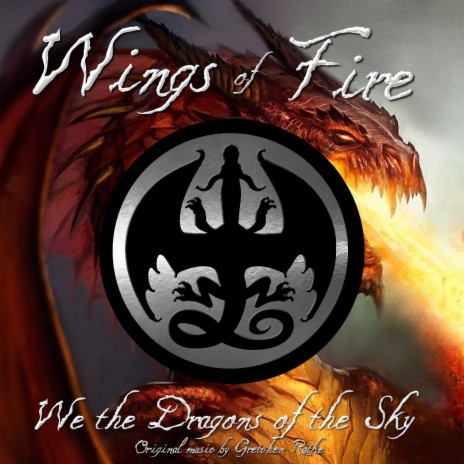 Wings of Fire: We the Dragons of the Sky | Boomplay Music