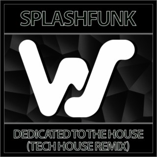 Dedicated To The House (Remix)