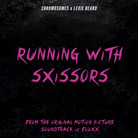 Running With Sxissors (Fluxx Original Motion Picture Soundtrack Version) ft. Lexie Beard | Boomplay Music