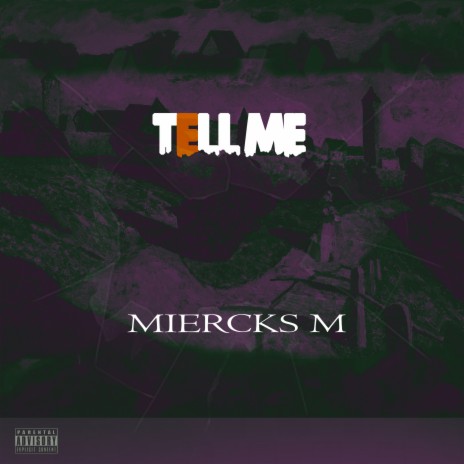 Tell Me | Boomplay Music