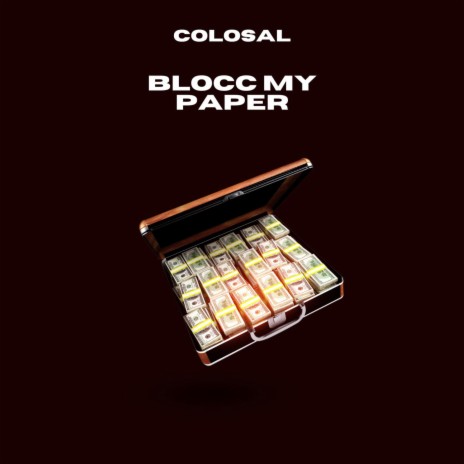 Blocc my paper | Boomplay Music