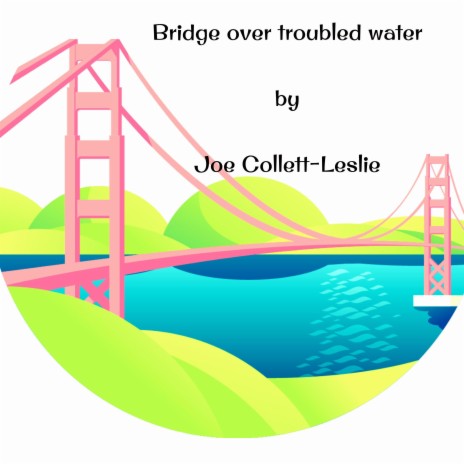 Bridge over troubled water | Boomplay Music