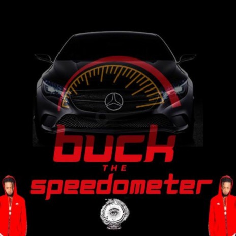 Buck The Speedometer | Boomplay Music