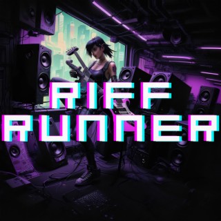 RIFF RUNNER