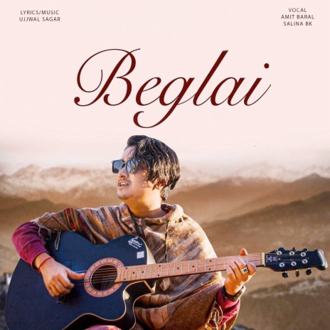 Beglai ft. Salina BK | Boomplay Music