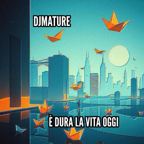 È DURA LA VITA OGGI | Boomplay Music