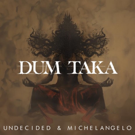 Dum Taka ft. Michelangelo | Boomplay Music