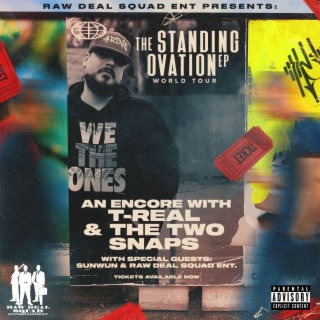 The Standing Ovation EP: An Encore With T-Real and the Two Snaps