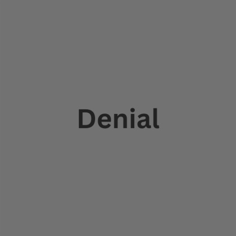 Denial | Boomplay Music
