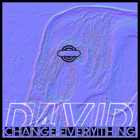 Change Everything | Boomplay Music