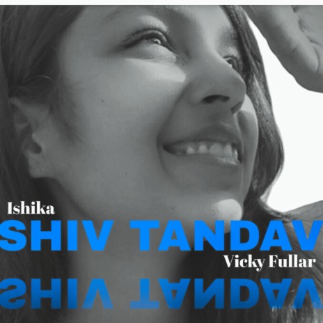 Shiv Tandav ft. Ishika | Boomplay Music