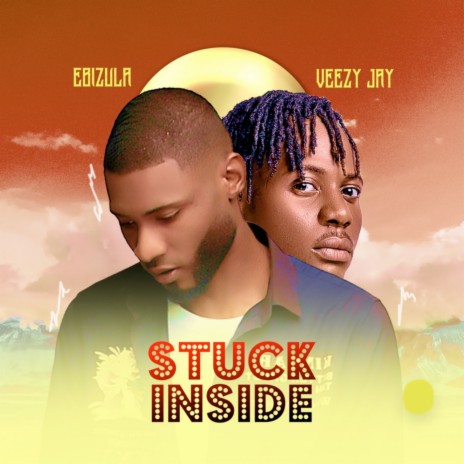 Stuck Inside ft. Veezy Jay | Boomplay Music