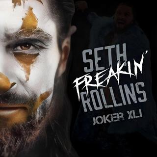 Seth Freakin Rollins Theme Song (Joker XLI Version)