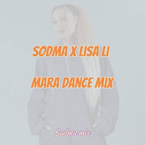 Mara dance mix ft. Lisa li | Boomplay Music