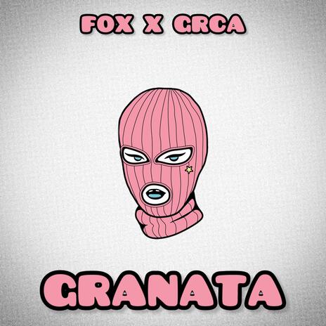 GRANATA ft. GRCA | Boomplay Music