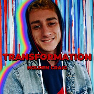 Transformation lyrics | Boomplay Music