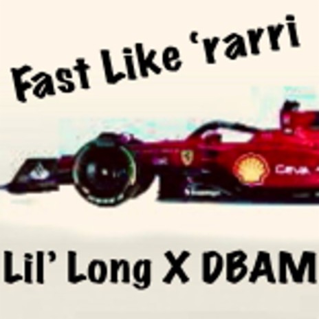 Fast Like 'rarri ft. DBAM | Boomplay Music