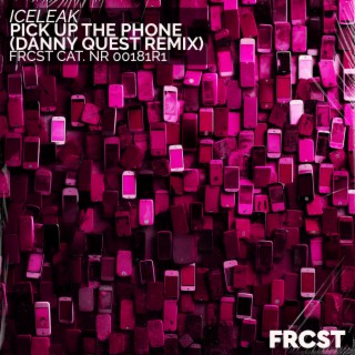 Pick up the Phone (Danny Quest Remix)