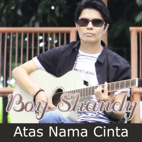 Atas Nama Cinta | Boomplay Music