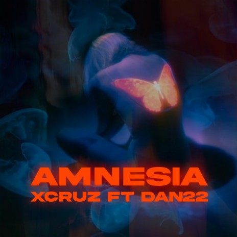 AMNESIA ft. Dan22 | Boomplay Music