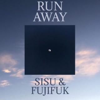 Run Away ft. FujiFuk lyrics | Boomplay Music