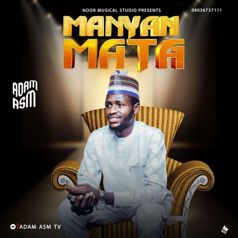 Manyan Mata | Boomplay Music