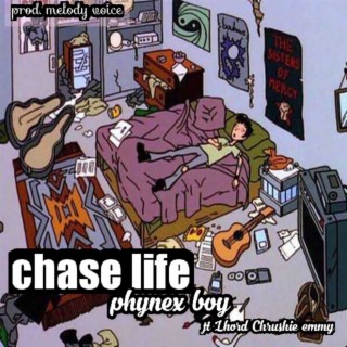 Chase life