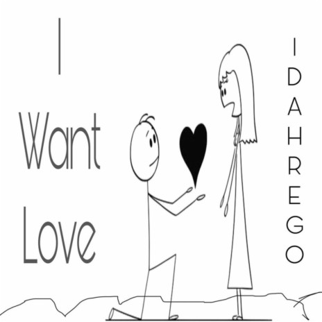 I want love | Boomplay Music