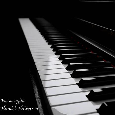 Passacaglia (Handel-Halvorsen-Relaxing Piano Music | Boomplay Music