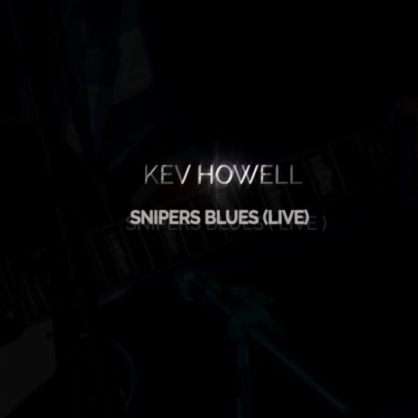 Snipers Blues (Live)