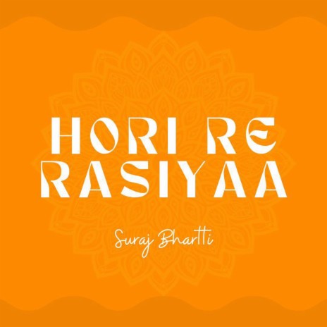 Hori Re Rasiya | Boomplay Music