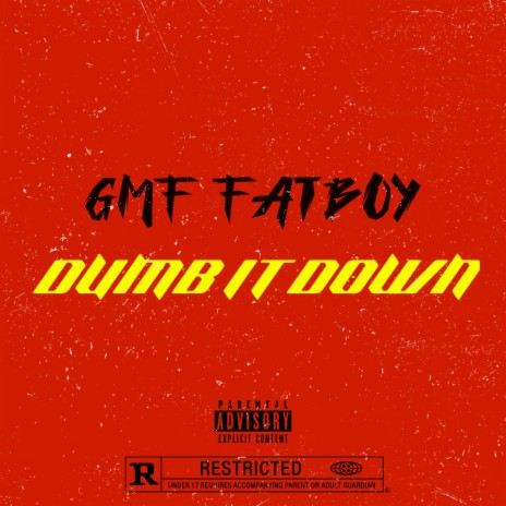 Dumb It Down | Boomplay Music