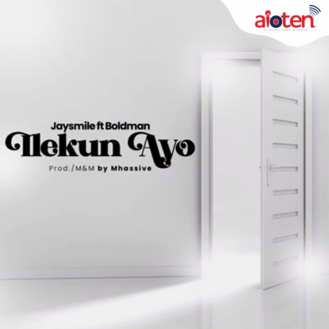 Ilekun Ayo ft. Jaysmile | Boomplay Music