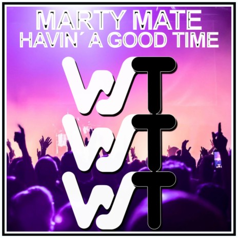 Havin' A Good Time (Radio Mix) | Boomplay Music