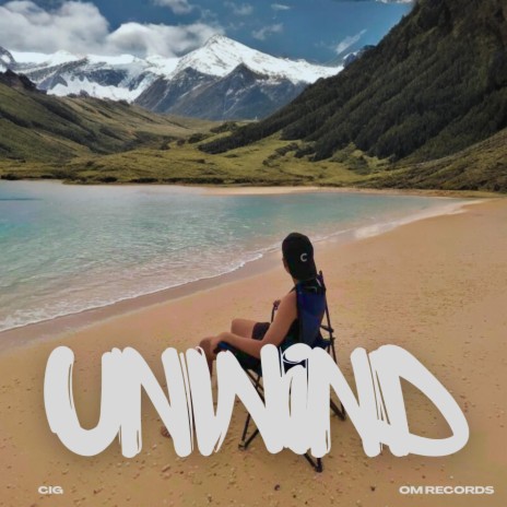 UNWIND | Boomplay Music