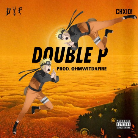 Double P ft. CHXID! | Boomplay Music