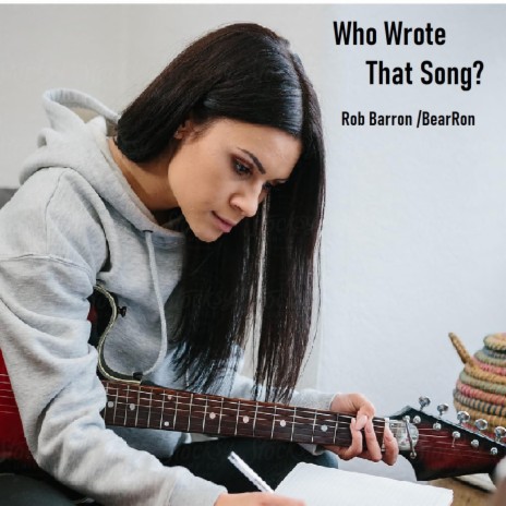 Who Wrote That Song | Boomplay Music