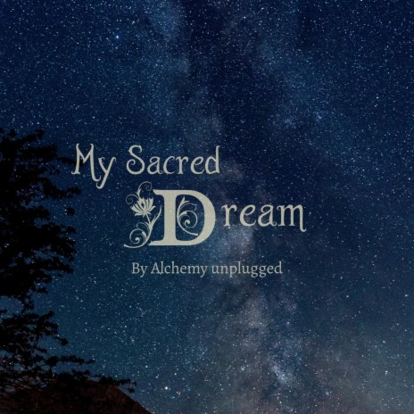 My Sacred Dream | Boomplay Music