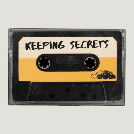 Keeping Secrets | Boomplay Music