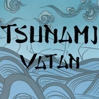 Tsunami lyrics | Boomplay Music