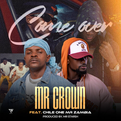 Come Over ft. Chile One Mr Zambia | Boomplay Music