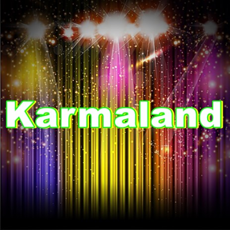 Karmaland | Boomplay Music